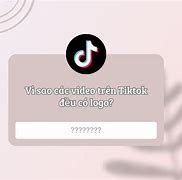 Cách Tách Logo Tiktok Ra Khỏi Video