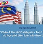 Review Du Học Malaysia 2023 Cần Những Gì Ạ