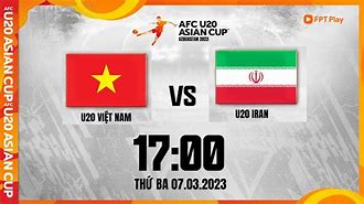 U20 Việt Nam Vs U20 Iran Trực Tiếp